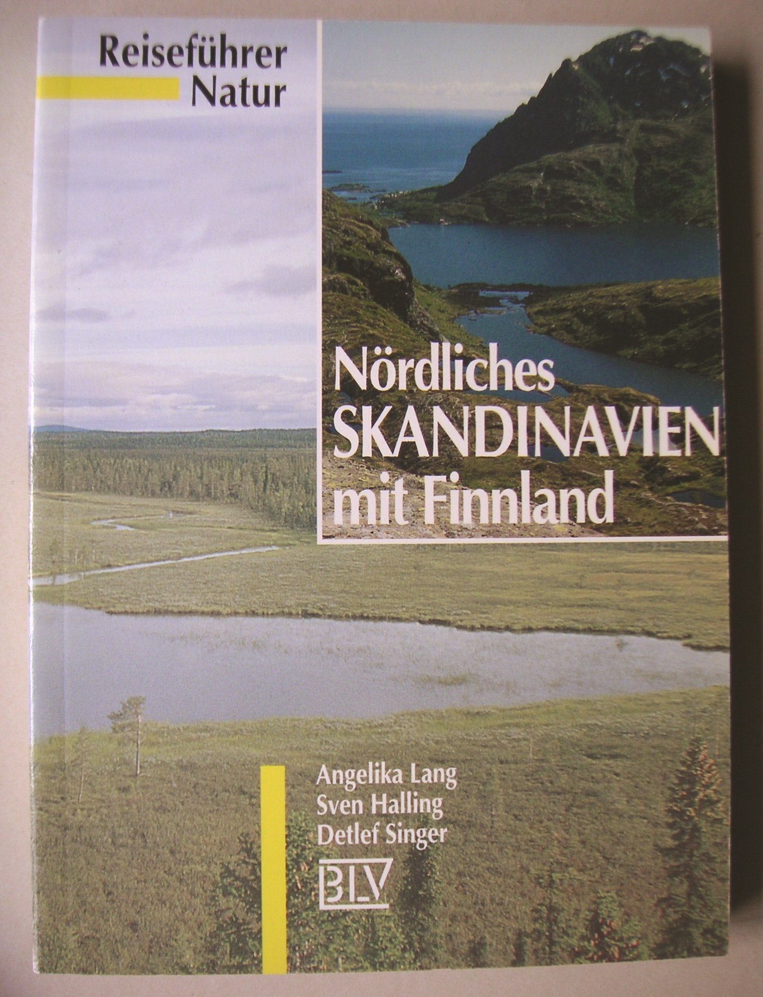 Reiseführer Natur: Nördliches Skandinavien mit Finnland Travel