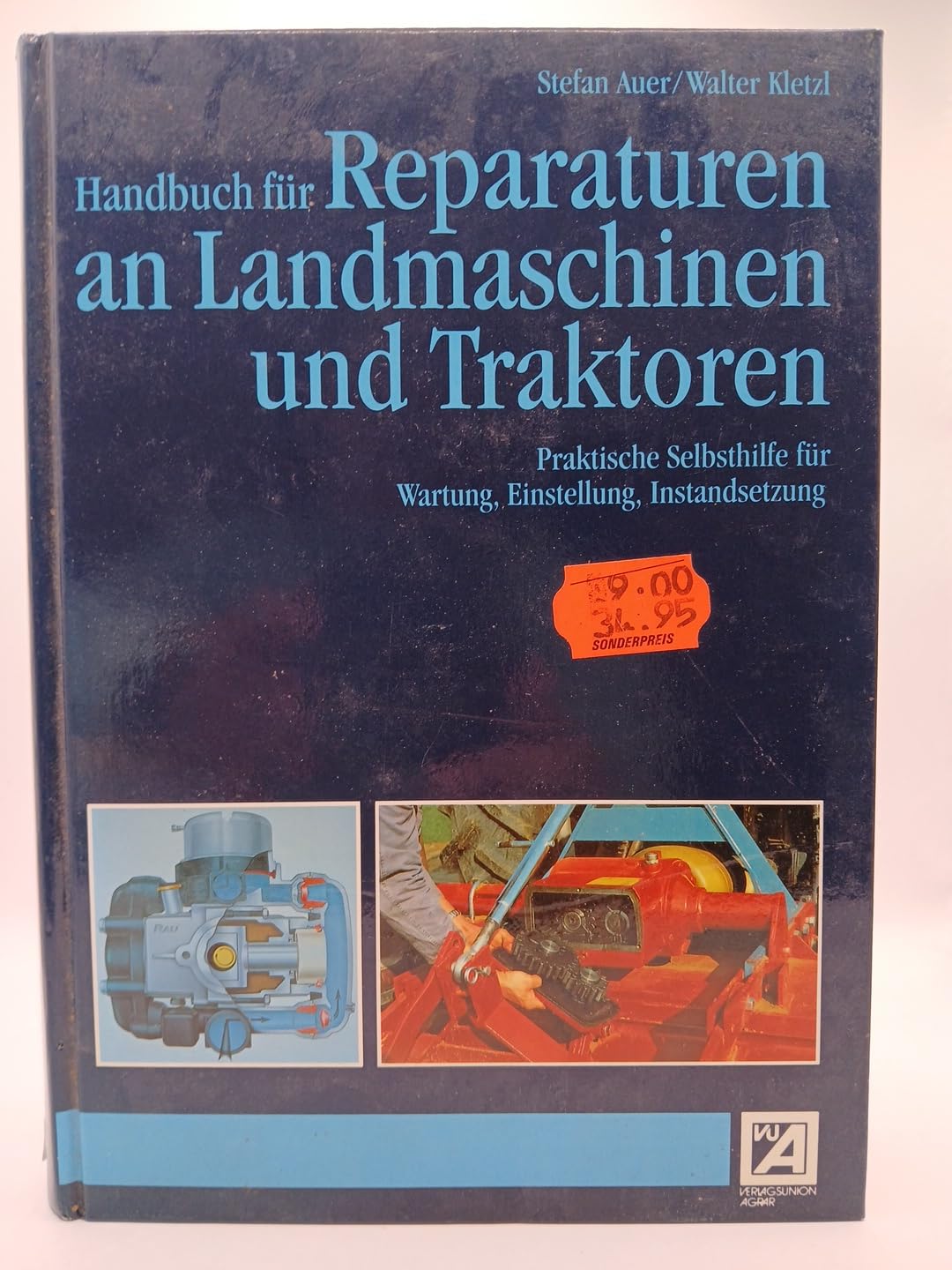Handbuch für Reparaturen an Landmaschinen und Traktoren Business & Technology