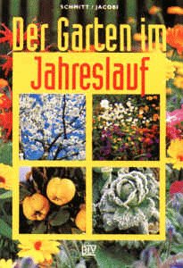 Der Garten im Jahreslauf Garden & Plants