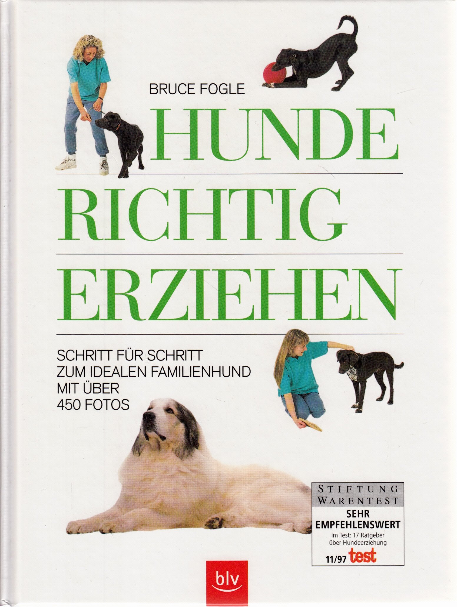 Hunde richtig erziehen. Schritt für Schritt zum idealen Familienhund Natural Sciences