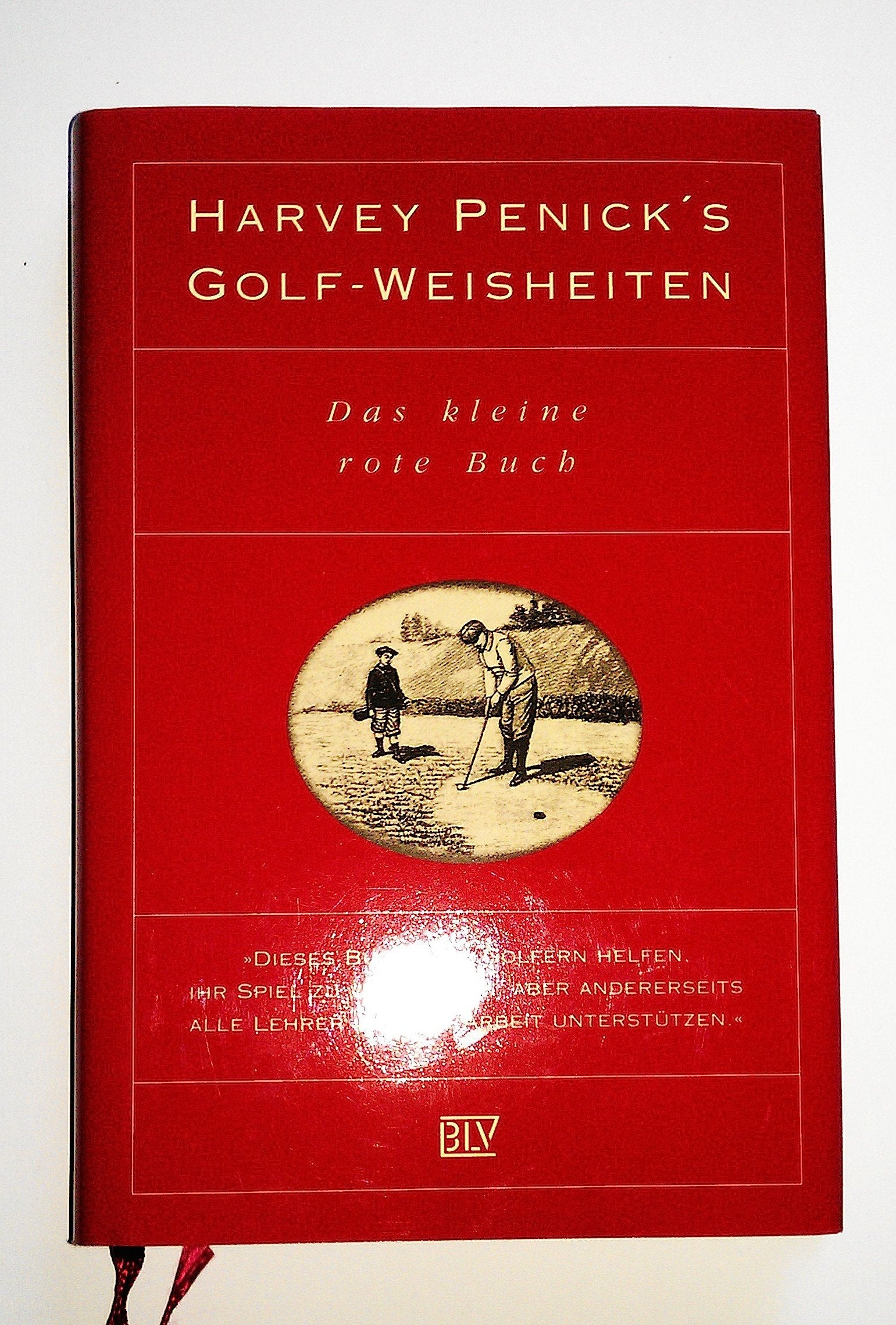 Harvey Penick's Golf-Weisheiten: Das kleine rote Buch Leisure & Fun