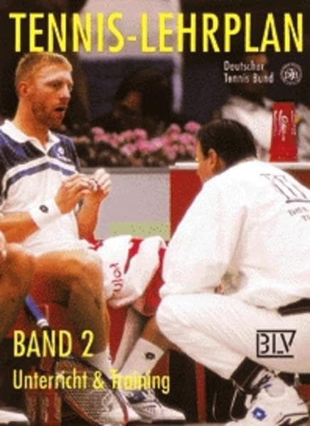 Tennis-Lehrplan, Bd.2, Unterricht & Training Leisure & Fun