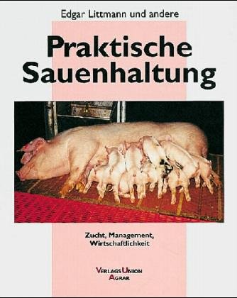 Praktische Sauenhaltung Natural Sciences