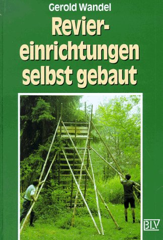 Product Image: Reviereinrichtungen selbst gebaut