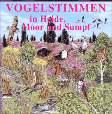 Vogelstimmen in Heide, Moor und Sumpf. CD. 25 heimische Vögel Books