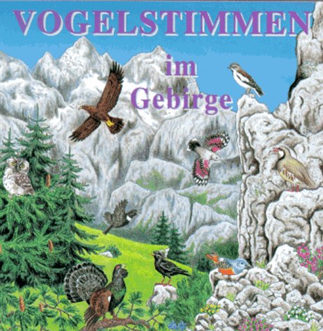 Vogelstimmen im Gebirge. CD Books