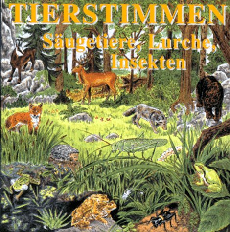 Tierstimmen Säugetiere, Lurche, Insekten. CD. 32 heimische Tiere Books