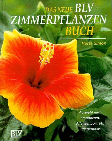 Das neue BLV Zimmerpflanzenbuch: Auswahl nach Standorten, Pflanzenporträts, Pflegepraxis Leisure, Home & Garden
