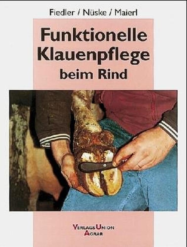 Funktionelle Klauenpflege beim Rind Medicine