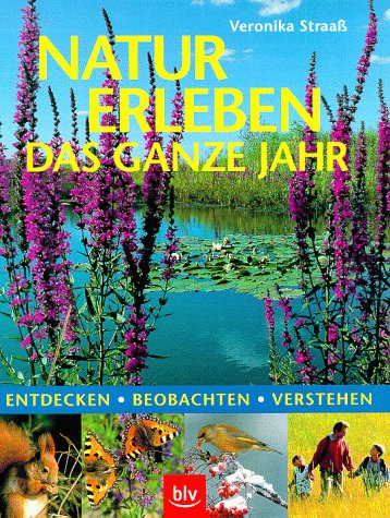 Natur erleben das ganze Jahr Leisure, Home & Garden