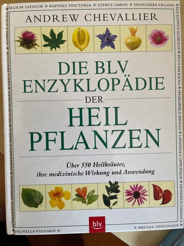 Die BLV Enzyklopädie der Heilpflanzen: Über 550 Heilkräuter, ihre medizinische Wirkung und Anwendung Health, Nutrition & Fitness