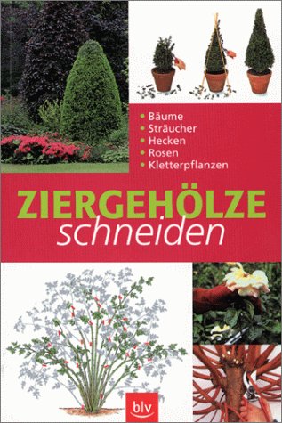 Ziergehölze schneiden Garden & Plants Books