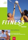 Fitness, Fun, Action: Trends und Workouts Health, Nutrition & Fitness