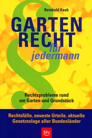 Gartenrecht für jedermann Law