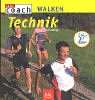 Walken: Technik Health, Nutrition & Fitness