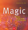 Magic - Gärtnern mit der Kraft der vier Elemente Garden & Plants