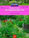 Romantische Blumengärten: Anlegen und Gestalten Garden & Plants