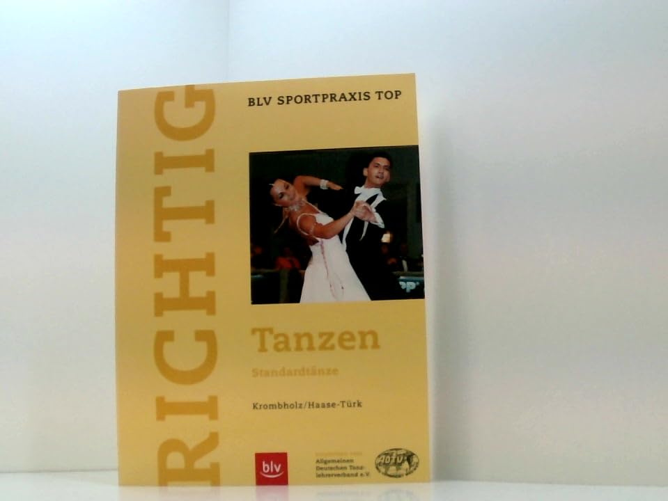 Richtig Tanzen, Standardtänze (BLV Sportpraxis Top) Leisure & Fun