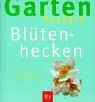 Product Image: Blütenhecken: Einfach nachmachen