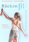 Rücken fit! Schmerzfrei durch den Alltag Health, Nutrition & Fitness