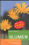 Blumen: Mit Schnellbestimm-System. 440 heimische Pflanzenarten nach Blütenfarben Contemporary literature