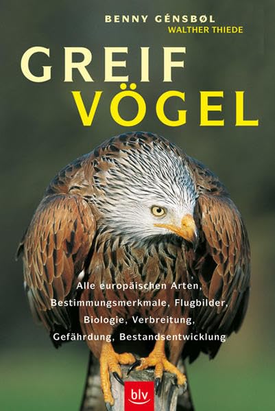 Greifvögel: Alle europäischen Arten, Bestimmungsmerkmale, Flugbilder, Biologie, Verbreitung, Gefährdung, Bestandsentwicklung Leisure, Home & Garden