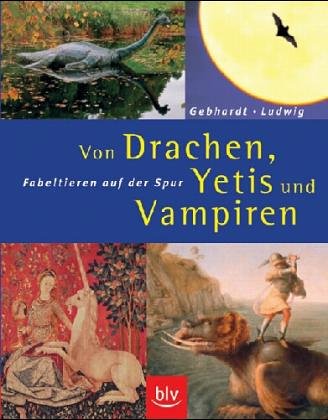 Von Drachen, Yetis und Vampiren. Fabeltieren auf der Spur. Film, Art & Culture