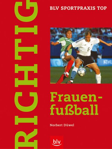 Richtig Frauenfussball Leisure & Fun