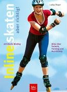 Inlineskaten – aber richtig!: Alles über Technik, Training und Ausrüstung Stopper: Mit Nordic Blading: Alles über Technik, Training und Ausrüstung. Mit Nordic Blading Leisure & Fun