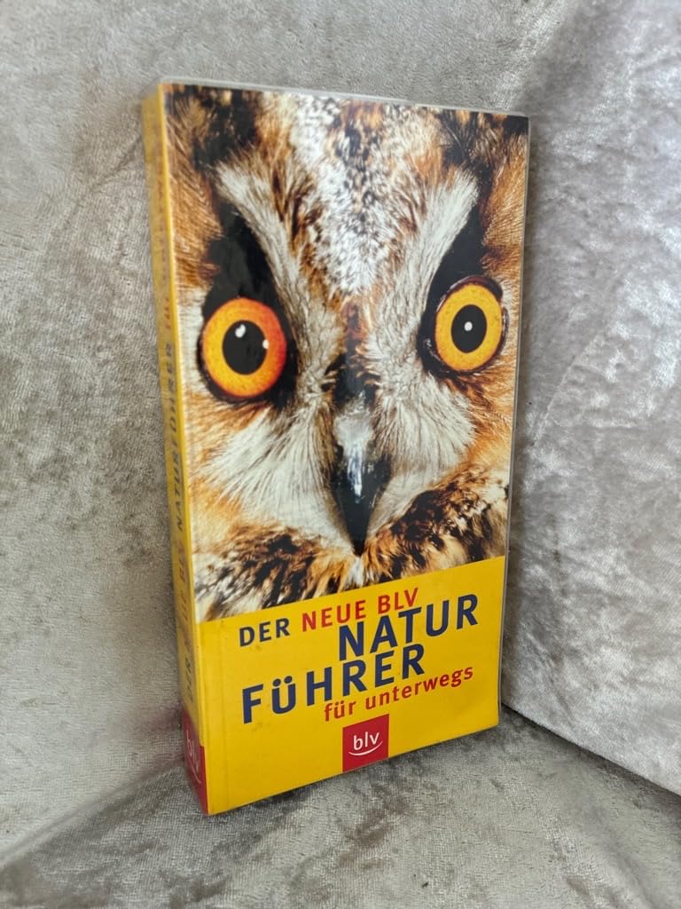 Der neue BLV Naturführer für unterwegs: Wälder · Wiesen, Felder · Feuchtgebiete · Küste · Alpen. Sonderteile: Früchte der Bäume und Sträucher, Raupen, Vogeleier, Tierspuren Leisure, Home & Garden