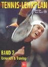 Tennis-Lehrplan - Band 2. Unterricht und Training Books