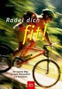 Radel dich fit! Der leichte Weg zu Gesundheit und mehr Kondition. Books