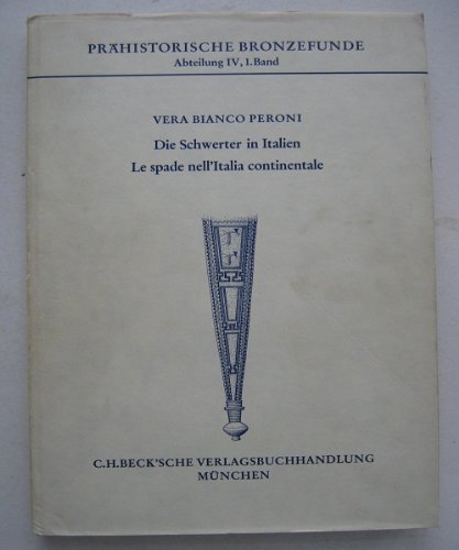 Die Schwerter in Italien (Prähistorische Bronzefunde (PBF)) Natural Sciences