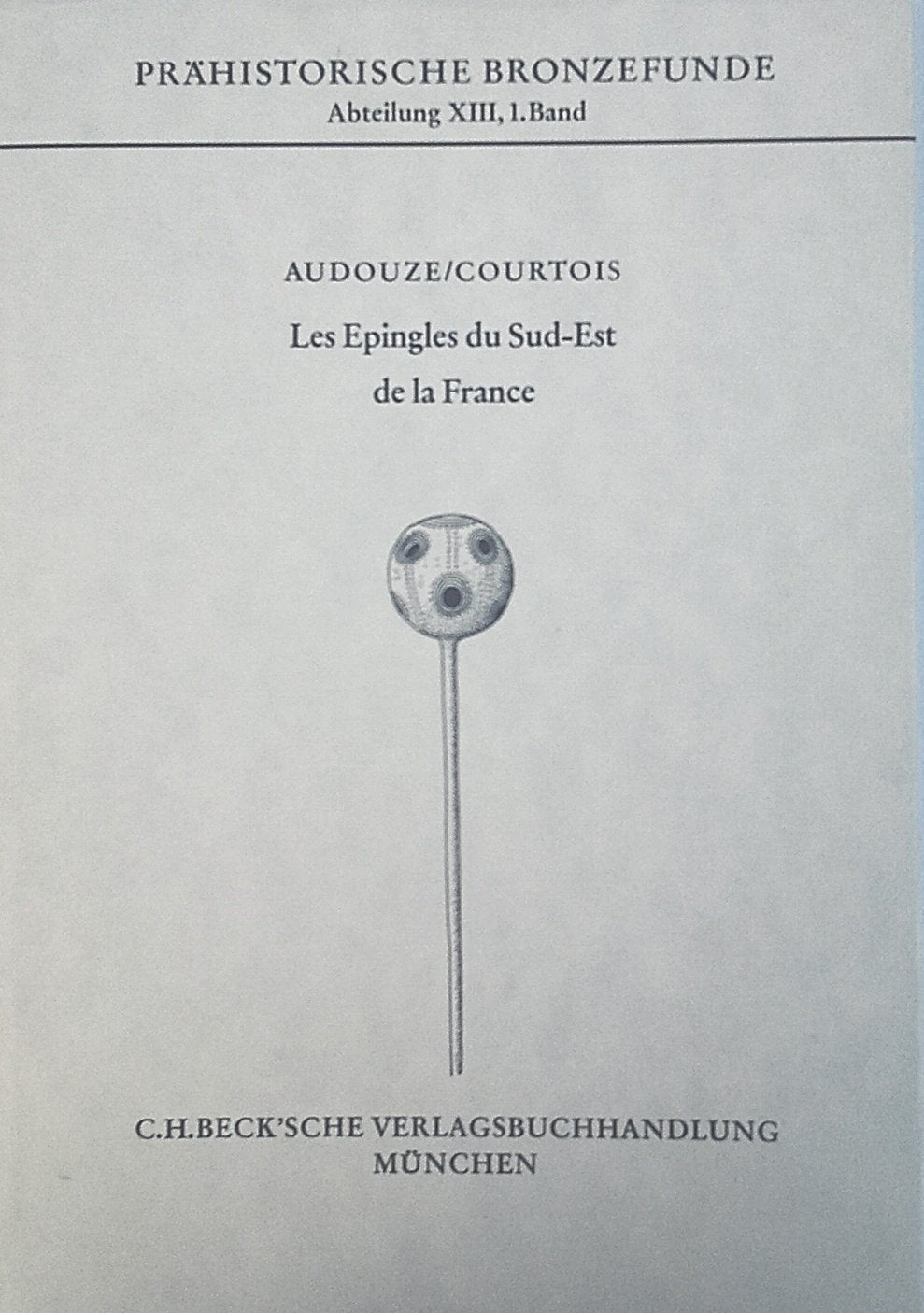 Les Epingles du Sud-Est de la France (Prähistorische Bronzefunde (PBF)) Film, Art & Culture
