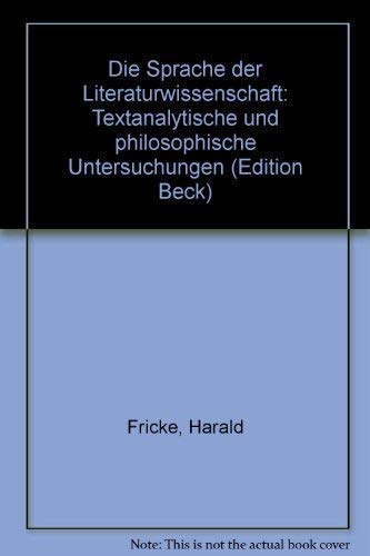 Die Sprache der Literaturwissenschaft. Textanalytische und philosophische Untersuchungen Books