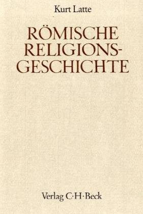 Handbuch der Altertumswissenschaft, Bd.4, Römische Religionsgeschichte Philosophy