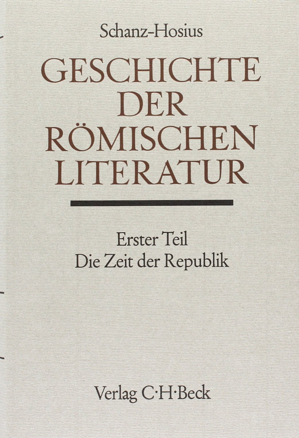 Handbuch der Altertumswissenschaft, Bd.1, Geschichte der römischen Literatur, Die Zeit der Republik Contemporary literature
