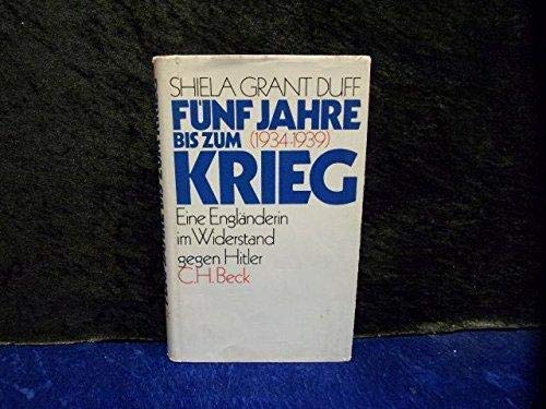 Fünf Jahre bis zum Krieg (1934 - 1939). Eine Engländerin im Widerstand gegen Hitler Books