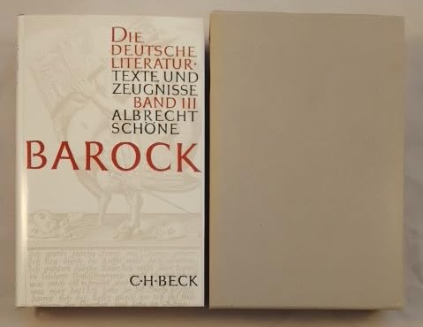 Barock. Texte und Zeugnisse. ( = Die deutsche Literatur, III) . Classics