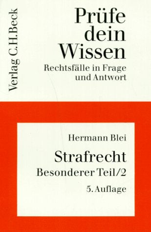 Strafrecht: Besonderer Teil 2: Straftaten gegen die öffentliche Ordnung sowie den Staat und seine Einrichtungen (Prüfe dein Wissen: Rechtsfälle in Frage und Antwort) Law
