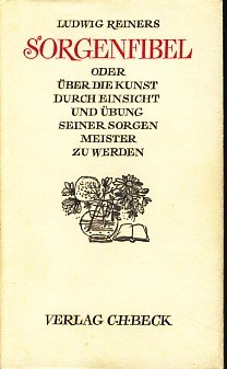 Sorgenfibel (5453 470) oder Über die Kunst, durch Einsicht und Übung seiner Sorgen Meister zu werden Lifestyle