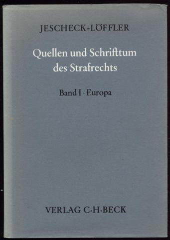 Quellen und Schrifttum des Strafrechts: Europa (Volume 1) Books