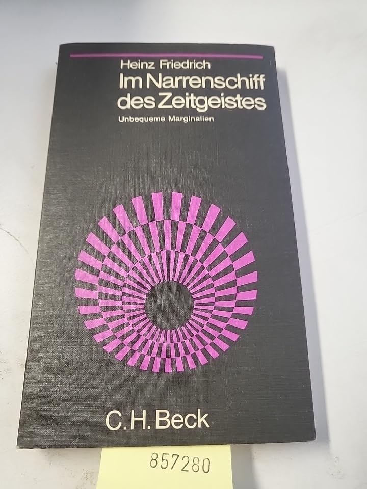 Im Narrenschiff des Zeitgeistes. Unbequeme Marginalien. Books