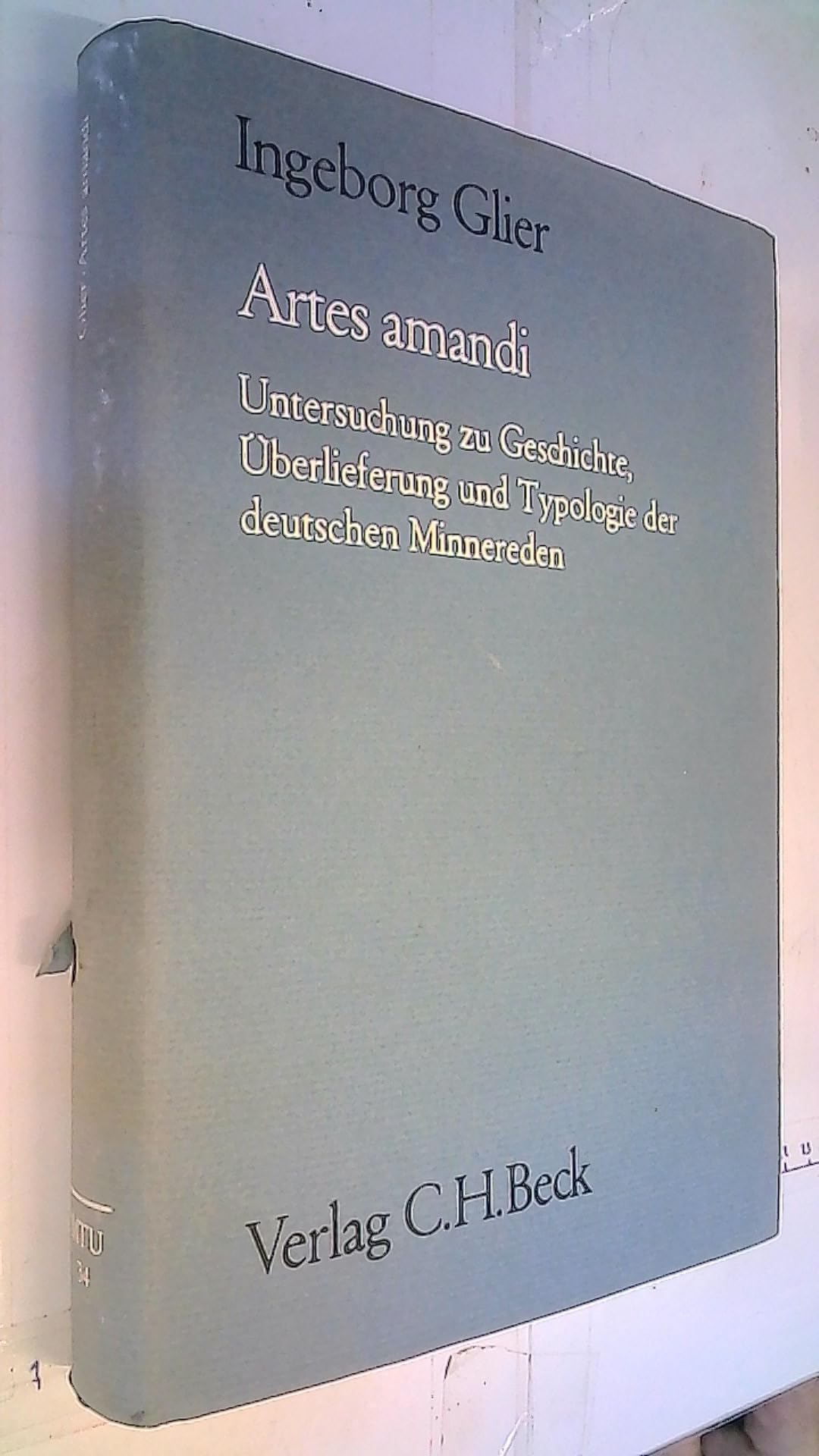Artes amandi. Untersuchung zu Geschichte, Überlieferung und Typologie der deutschen Minnereden. Books