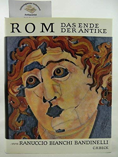 Rom. Das Ende der Antike - Universum der Kunst Politics & History books