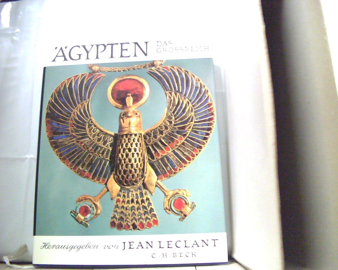 Ã„gypten. - München Bd. 2. Das Grossreich : 1560 - 1070 v. Chr. / [d. Texte von Cyril Aldred u. Jean Leclant wurden von Sibylle Edzard aus d. Engl. bzw. Franz., d. Texte von Paul Barguet u. Christiane Desroches-Noblecourt von Christine [Les Books