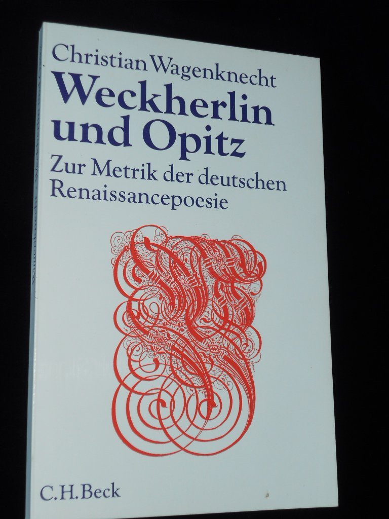 Weckherlin und Opitz - Zur Metrik der deutschen Renaissancepoesie Film, Art & Culture