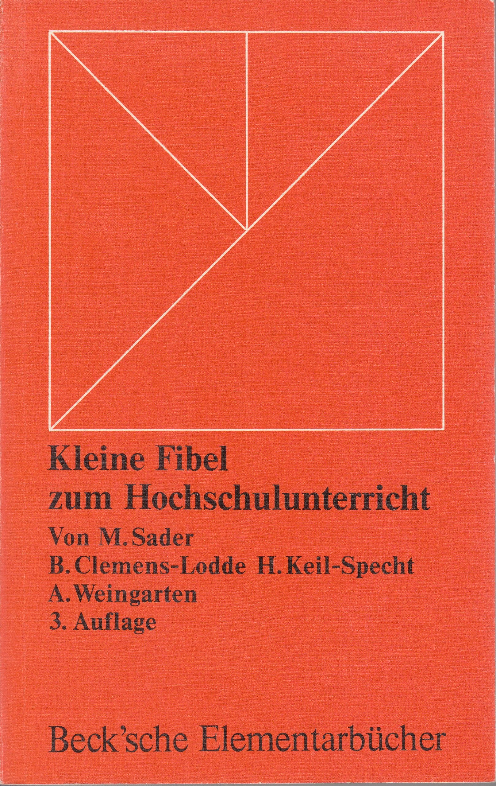 Kleine Fibel zum Hochschulunterricht. Überlegungen, Ratschläge, Modelle Professional & Reference Books