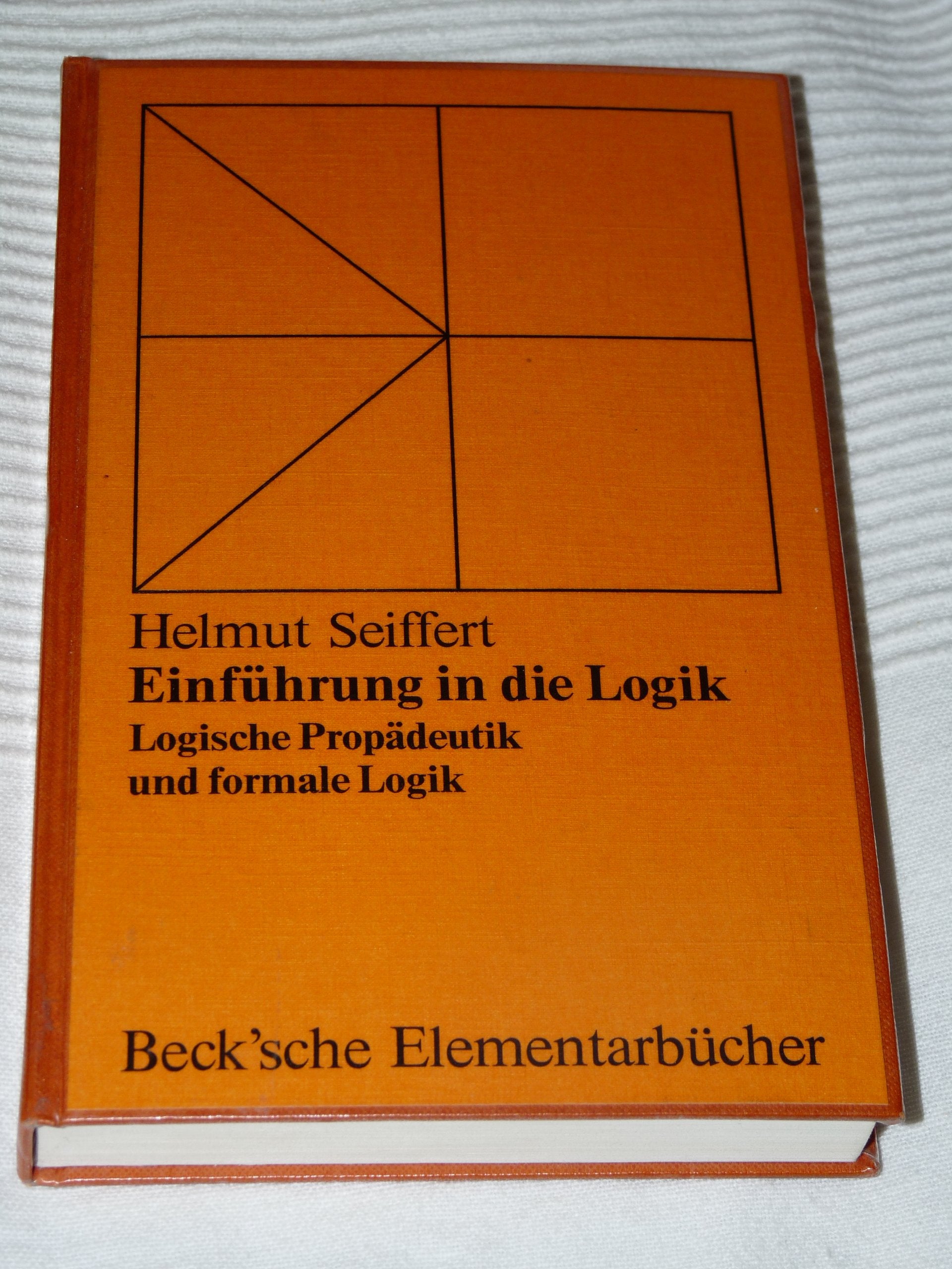 Einführung in die Logik. Logische Propädeutik und formale Logik Professional & Reference Books