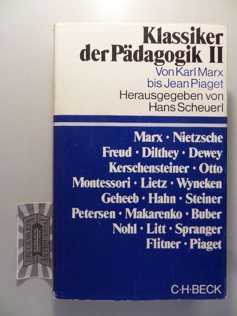 Klassiker der Põdagogik. Band 2: Von Karl Marx bis Jean Piaget. Books